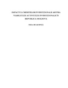 Impactul Creditelor Investiționale Asupra Viabilității Activității Investiționale în Republica Moldova - Pagina 1