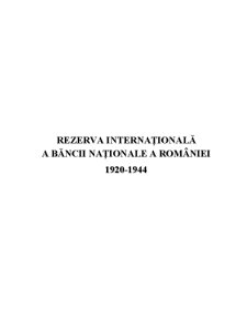 Rezerva internațională a Băncii Naționale a României 1920-1944 - Pagina 1