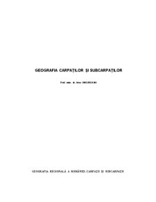 Geografia Carpaților și Subcarpaților - Pagina 1