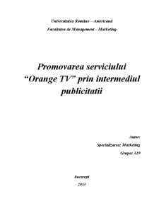 Promovarea serviciului Orange TV prin intermediul publicității - Pagina 1