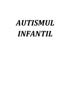 Autismul Infantil - Pagina 1