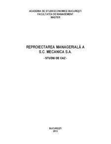 Reproiectarea managerială a SC Mecanica SA - studiu de caz - Pagina 1