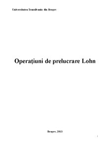 Operațiuni de Prelucrare în Lohn - Pagina 1