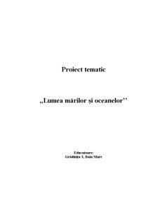 Proiect tematic - lumea mărilor și oceanelor - Pagina 1