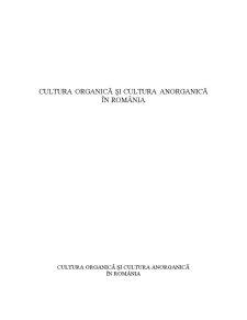 Cultura Organică și Cultura Anorganică în România - Pagina 1