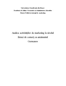 Analiza activităților de marketing la nivelul firmei de comerț cu amănuntul - Germanos - Pagina 1