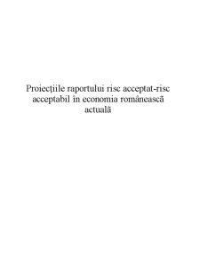 Proiecțiile raportului risc acceptat - risc acceptabil în economia românească actuală - Pagina 1