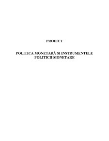 Politica Monetară și Instrumentele Politicii Monetare - Pagina 1