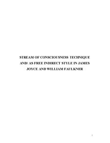 Stream of Consciousness Technique And-Ad Free Indirect Style în James Joyce and William Faulkner - Pagina 2