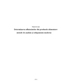 Determinarea Aflatoxinelor din Produsele Alimentare - Metode de Analiza și Echipamente Moderne - Pagina 1