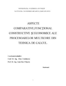 Aspecte comparative, funcțional constructive și economice ale procesoarelor multicore din tehnică de calcul - Pagina 1