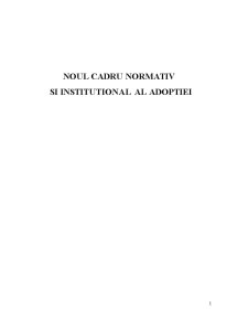 Noul cadru normativ și instituțional al adopției - Pagina 1