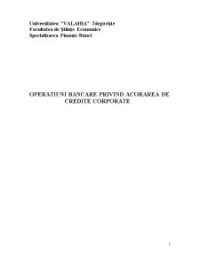Operațiuni bancare privind acordarea de credite corporate pe exemplul BCR - Pagina 1
