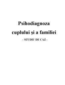 Psihodiagnoza cuplului și a familiei - studiu de caz - Pagina 1