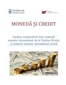 Analiza Comparativă între Sistemul Monetar Internațional de la Bretton-Woods și Sistemul Monetar Internațional Actual - Pagina 1