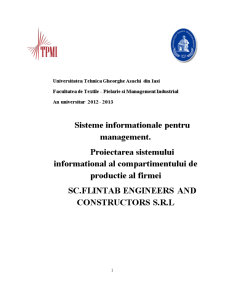Proiectarea sistemului informațional al compartimentului de producție al firmei SC Flintab Engineers and Constructors SRL - Pagina 1