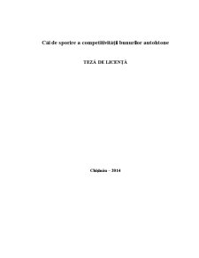 Căi de Sporire a Competitivității Bunurilor Autohtone - Pagina 1