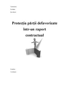 Protecția Părții Defavorizate într-un Raport Contractual - Pagina 1