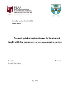Scenarii Privind Regionalizarea în România și Implicațiile lor pentru Dezvoltarea economico-socială - Pagina 1