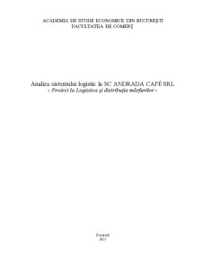 Analiza Sistemului Logistic la SC Andrada Cafe SRL - Pagina 1