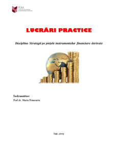 Strategii pe Piețele Instrumentelor Financiare Derivate - Pagina 1
