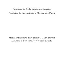 Analiza comparativă între Institutul Clinic Fundeni București și New York-Presbyterian Hospital - Pagina 1