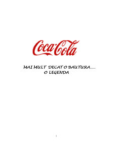 Coca cola - mai mult decât o bautură, o legendă - Pagina 1