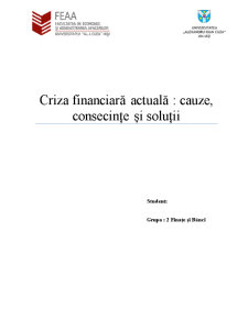 Criza financiară actuală - cauze, consecințe și soluții - Pagina 1