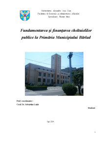 Fundamentarea și Finanțarea Cheltuielilor Publice la Primăria Municipiului Bârlad - Pagina 1
