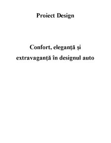 Confort, eleganță și extravaganță în designul auto - Pagina 1