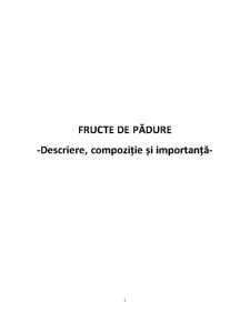 Fructe de pădure - descriere, compoziție și importanță - Pagina 1