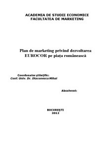 Plan de Marketing privind Dezvoltarea Eurocor pe Piața Românească - Pagina 2