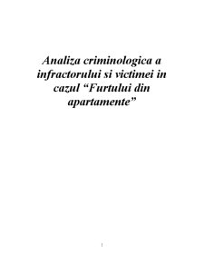 Analiza criminologică a infractorului și victimei în cazul furtului din apartamente - Pagina 1