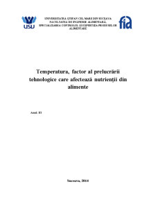Temperatura, factor al prelucrării tehnologice care influențează nutrienții din alimente - Pagina 1