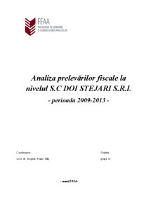 Analiza prelevărilor fiscale la nivelul SC Doi Stejari SRL - perioada 2009-2013 - Pagina 1