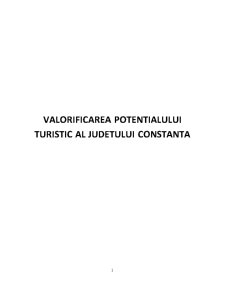 Valorificarea potențialului turistic al Județului Constanța - Pagina 1