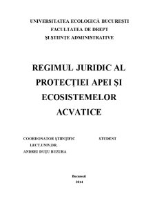 Regimul Juridic al Protecției Apei și Ecosistemelor Acvatice - Pagina 1