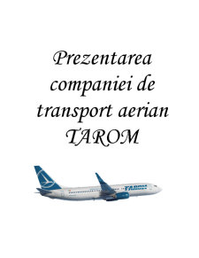 Prezentarea Companiei de Transport Aerian Tarom - Pagina 1