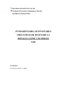 Fundamentarea și Finanțarea Cheltuielilor Bugetare la Spitalul Clinic Căi Ferate Iași - Pagina 1