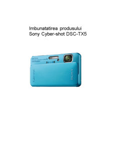Îmbunătățirea produsului - Sony Cyber-Shot DSC-tx5 - Pagina 1