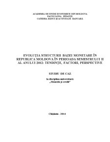 Evoluția Structurii Bazei Monetare în Republica Moldova - Pagina 1