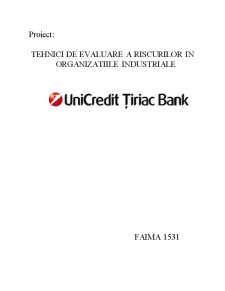 Tehnici de evaluare a riscurilor în organizațiile industriale - Unicredit Țiriac Bank - Pagina 1
