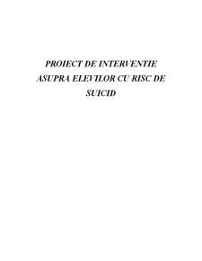 Proiect de intervenție asupra elevilor cu risc de suicid - Pagina 1
