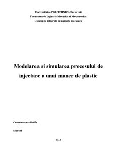 Modelarea și simularea procesului de injectare a unui mâner de plastic - Pagina 1