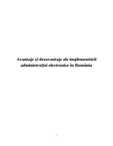 Avantaje și Dezavantaje ale Implementării Administrației Electronice în România - Pagina 1