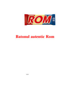 Batonul autentic Rom - Pagina 1