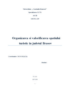 Organizarea și valorificarea spațiului turistic în județul Brașov - Pagina 1