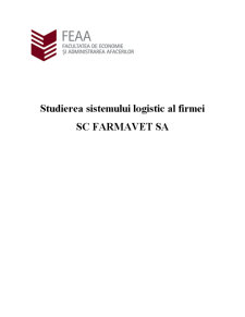 Studierea sistemului logistic al firmei SC Farmavet SA - Pagina 1