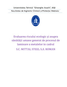 Evaluarea riscului ecologic și asupra sănătății umane generat de procesul de laminare a metalelor în cadrul SC Mittal Steel SA Roman - Pagina 1