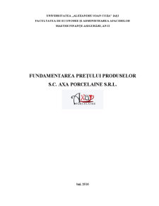 Fundamentarea prețurilor produselor - SC AXA Porcelaine SRL - Pagina 1